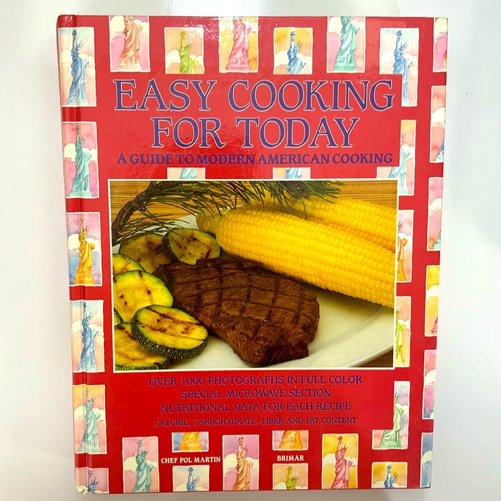 Pol Martin Easy Cooking For Today A Guide To Modern American Cooking Cookbook